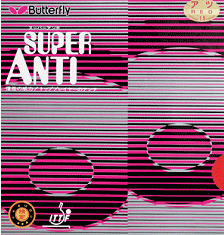 SUPER ANTI 　速度:4 旋轉:3 硬度:25　